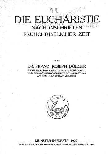 Die Eucharistie nach Inschriften frühchristlicher Zeit