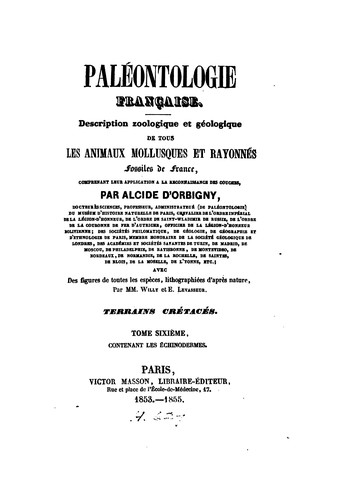 Paléontologie Francaise. Description zoologique et géologique de tous les animaux mollusques et ...