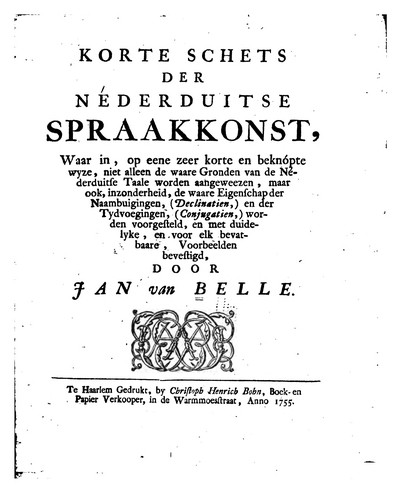 Korte schets der Néderduitse spraakkonst, waar in, op eene zeer korte en ...