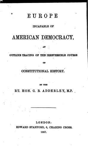 Europe Incapable of American Democracy: An Outline Tracing of the Irreversible Course of ...