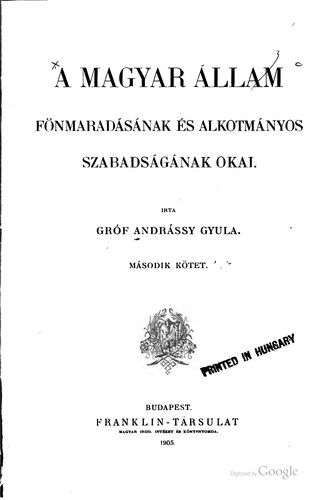 A magyar állam fönmaradásábak és alkotmányos szabadságának okai