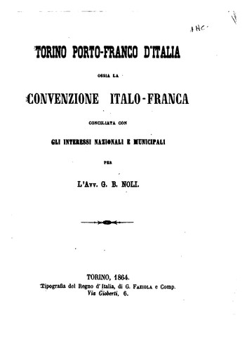 Torino porto-franco d'Italia, ossia, La convenzione italo-franca conciliata con gli interessi ...