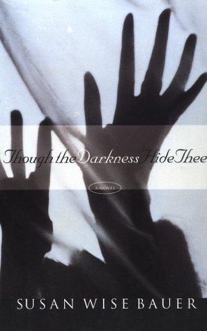 Though the darkness hide thee