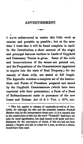 The Copyhold and Customary Tenure, Commutation, Enfranchisement, and Improvement Acts, 4 & 5 ...