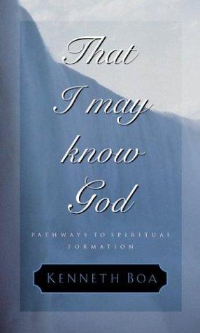 That I may know God