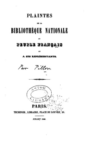 Plaintes de la Bibliothèque nationale au peuple français et à ses representants