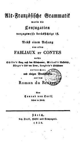 Alt-französische Grammatik. Nebst einem Anhang von alten fabliaux et contes