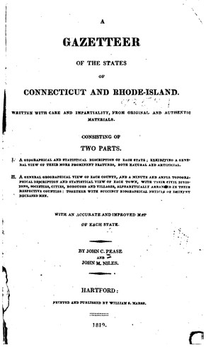 A Gazetteer of the States of Connecticut and Rhode-Island: Written with Care and Impartiality ...