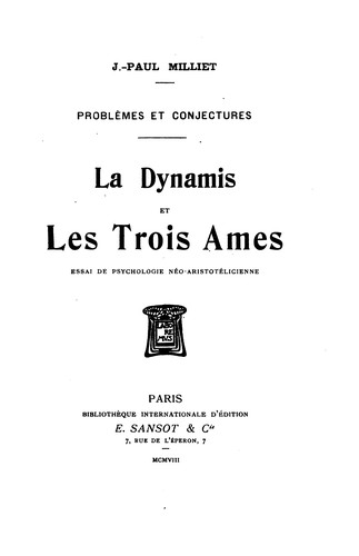 Problèmes et conjectures: La dynamis et les trois ames; essai de psychologie ...