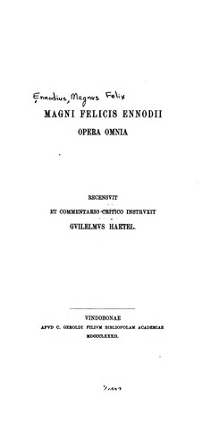 Magni Felicis Ennodii Opera omnia