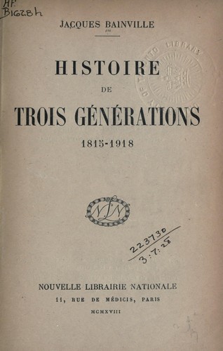 Histoire de trois générations, 1815-1918