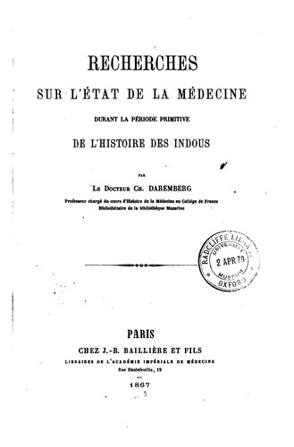 recherches sur L'Etat de la Medecine durant la periode primitive de L'Histoire De Indous.