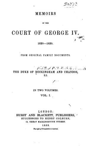 Memoirs of the Court of George IV, 1820-1830: From Original Family Documents