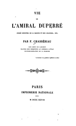 Vie de l'amiral Duperréb: ancien ministre de la marine et des colonies