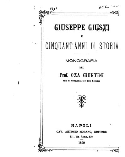 Giuseppe Giusti e cinquant'anni di storia: monografia