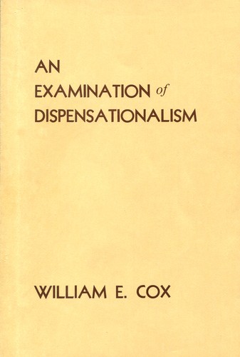 An Examination of Dispensationalism