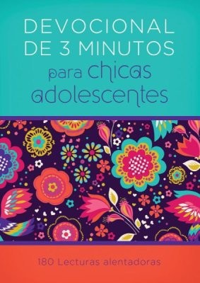 DEVOCIONALES DE 3 MINUTES PARA CHICAS ADOLESCENTES