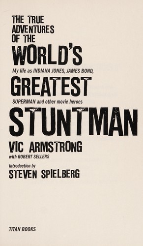 The true adventures of the world's greatest stuntman