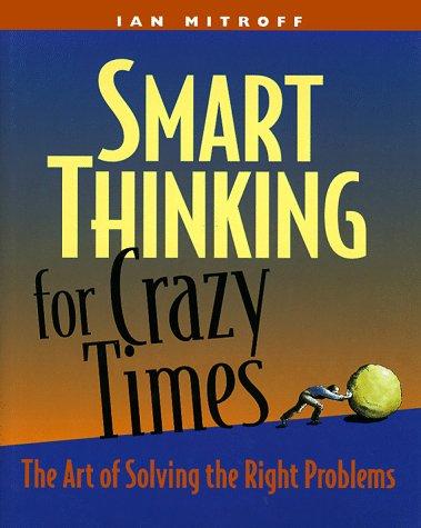 Smart thinking for crazy times
