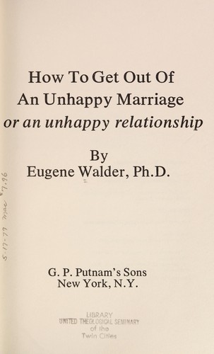How to get out of an unhappy marriage or an unhappy relationship