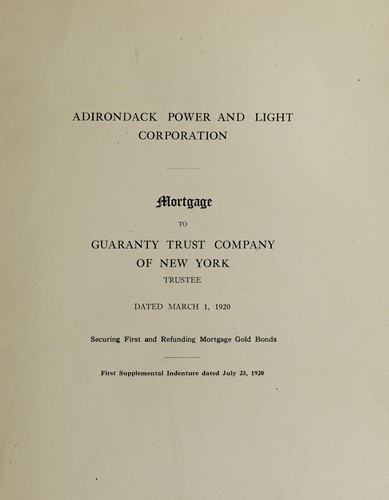 Mortgage to Guaranty Trust Company of New York, trustee, dated March 1, 1920