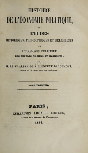 Histoire de l'économie politique, ou, Études historiques, philosophiques et religieuses sur l'économie politique des peuples anciens et modernes