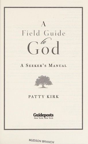 A field guide to God