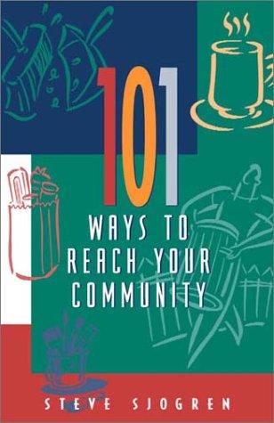 101 Ways to Reach Your Community