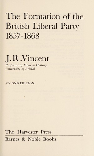 The formation of the British Liberal Party, 1857-1868