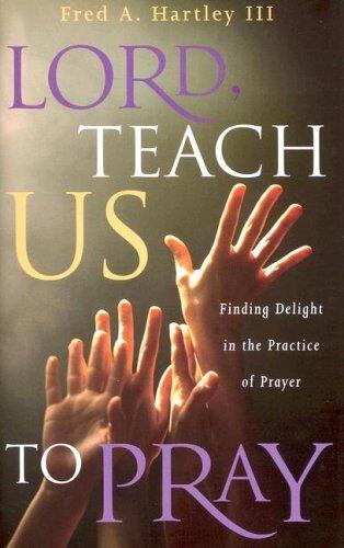 Lord, Teach Us to Pray