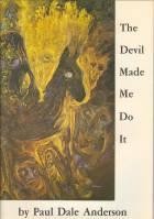 The devil made me do it