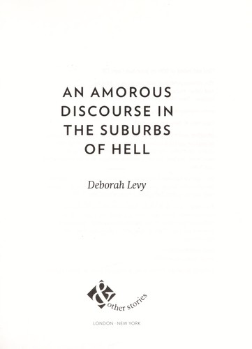An amorous discourse in the suburbs of hell