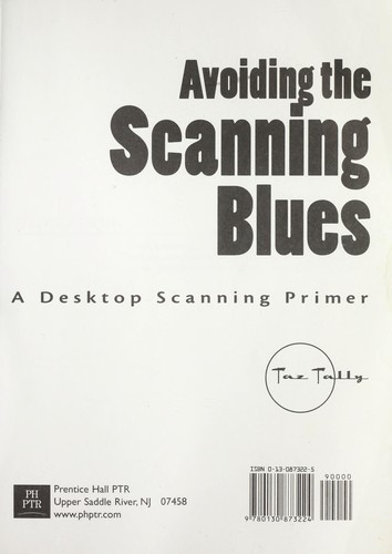Avoiding the scanning blues : a desktop scanning primer