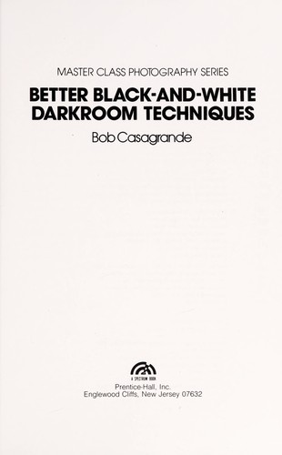 Better black-and-white darkroom techniques
