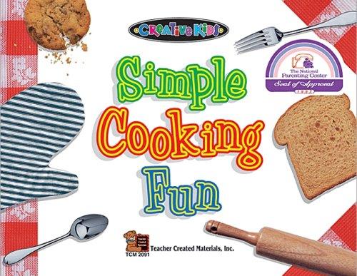 Simple Cooking Fun (Creative Kids)