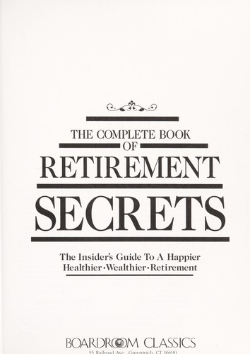 Complete Book of Retirement Secrets