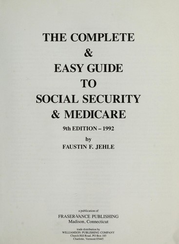 The complete & easy guide to Social Security & Medicare