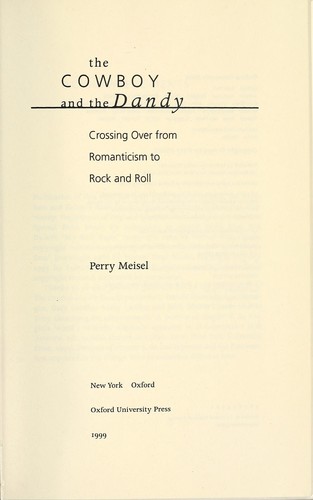 The cowboy and the dandy : crossing over from Romanticism to rock and roll