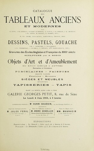 Catalogue des tableaux anciens et modernes ... dessins, pastels, gouache ... gravures des écoles Anglaise et Française du XVIIIe siècle, sculpture par A. Rodin, objets d'art et d'ameublement ... sièges et meubles ... tapisseries, tapis