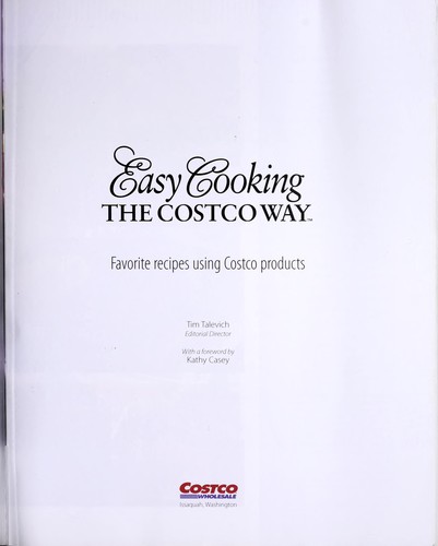 Easy cooking the Costco way : Favorite recipes using Costco products