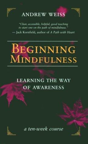 Beginning mindfulness