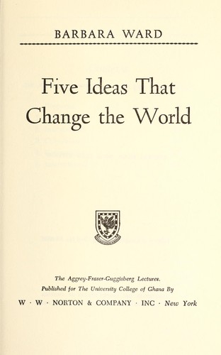 Five ideas that change the world