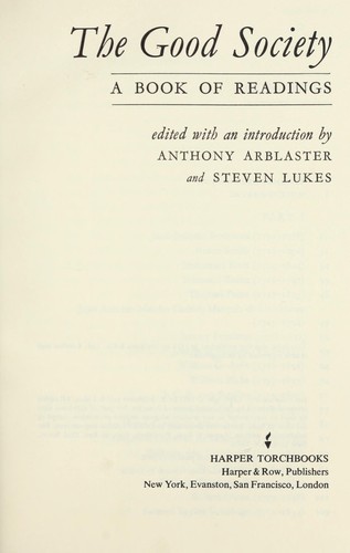 The good society : a book of readings