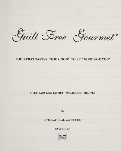 Guilt free gourmet