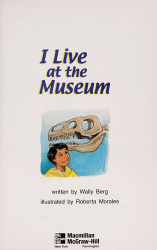 I live at the museum