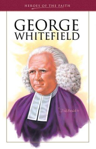 George Whitefield (Heroes of the Faith)