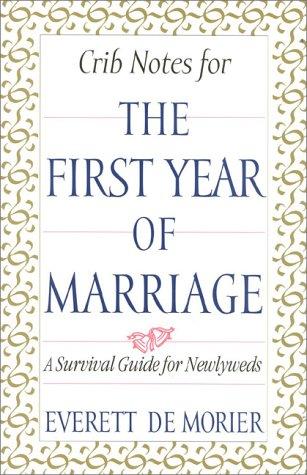 Crib notes for the first year of marriage