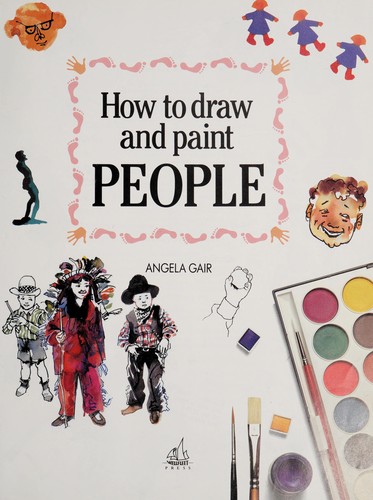 How to Draw and Paint People (Art for Children (Unnumbered Booksales))