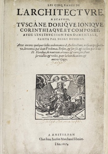 Les cinq rangs de l'architecture, a scavoir, tuscane, dorique, ionique, corinthiaque et composee