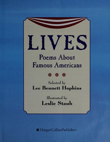 Lives : poems about famous Americans